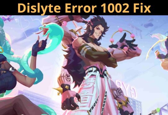 GAMING Dislyte Error 1002 Fix