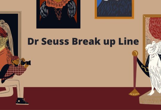 Dr Seuss Break up Line