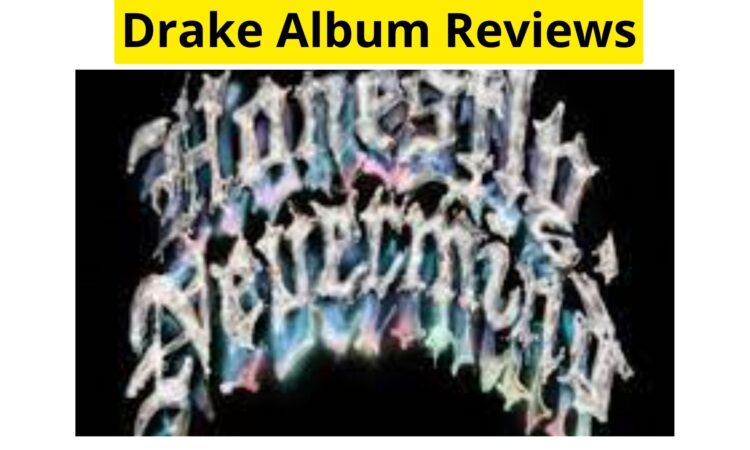 Drake Album Reviews