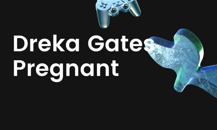 Dreka Gates Pregnant