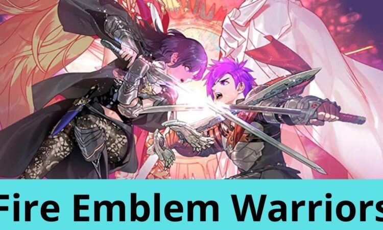 Fire Emblem Warriors