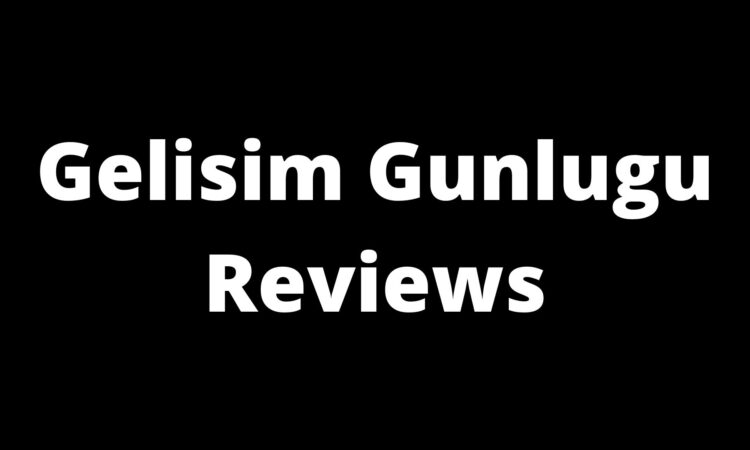 Gelisim Gunlugu Reviews