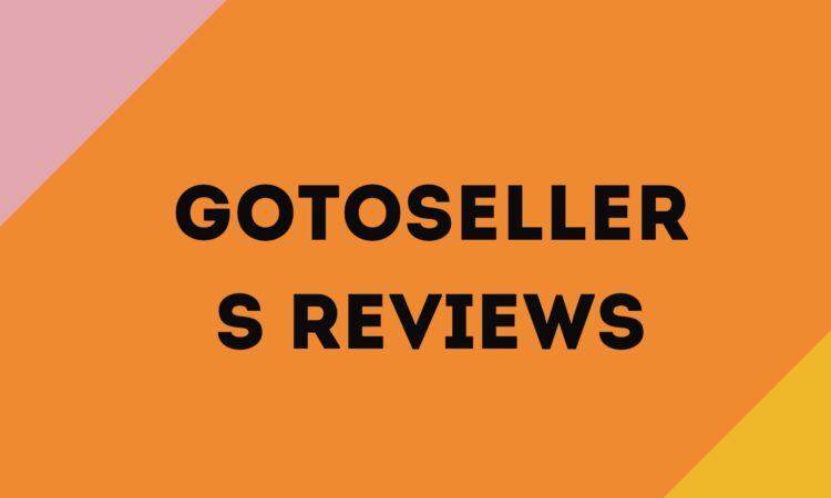 Gotosellers Reviews