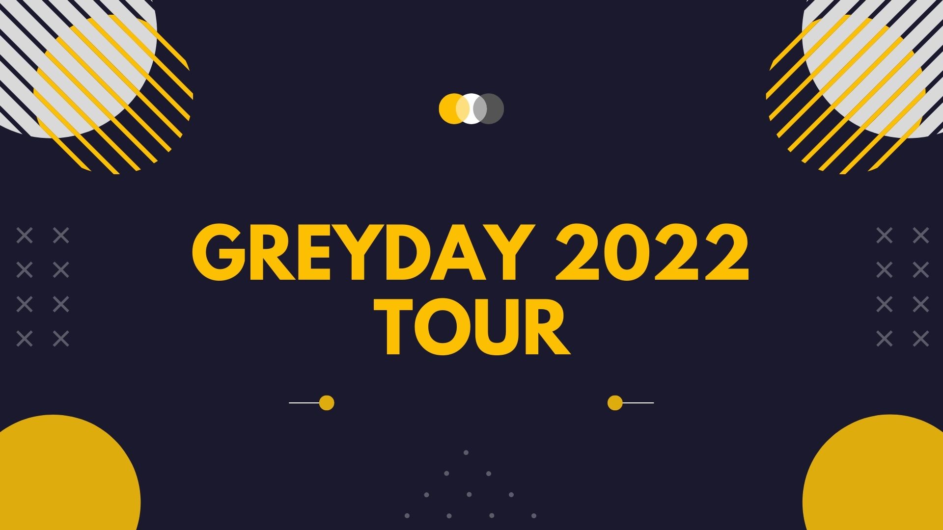 Greyday 2022 Tour {June} Know The Location Details!