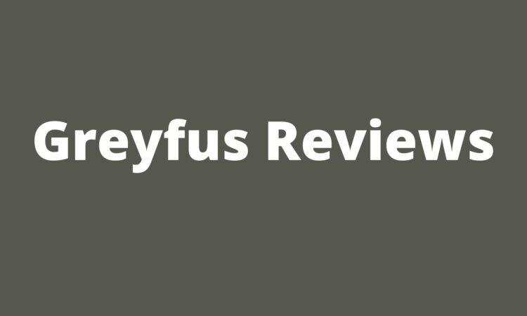 Greyfus Reviews