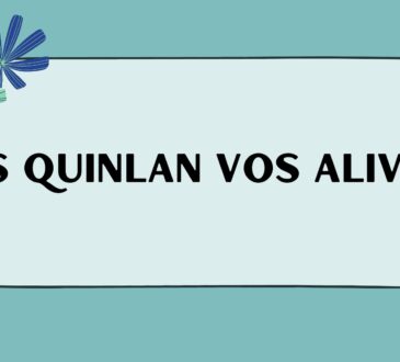 Is Quinlan Vos Alive