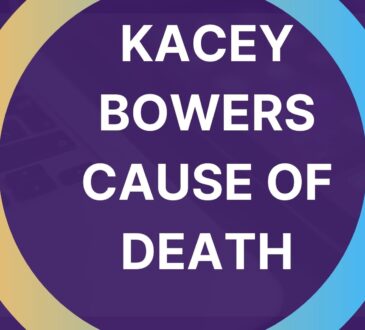 Kacey Bowers Cause Of Death