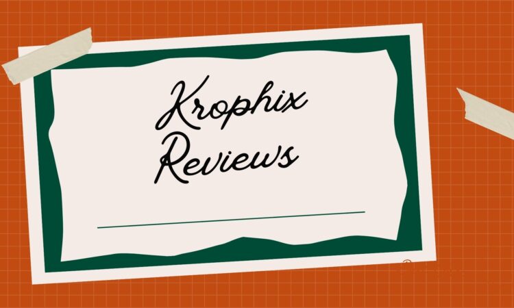 Krophix Reviews