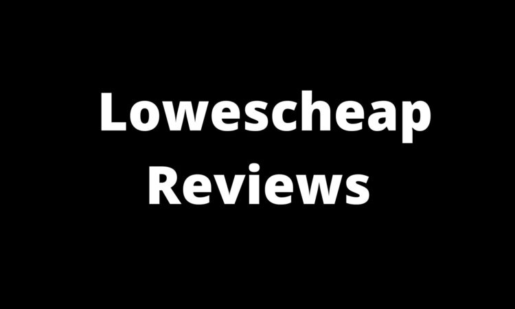 Lowescheap Reviews