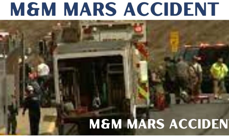 M&M Mars Accident