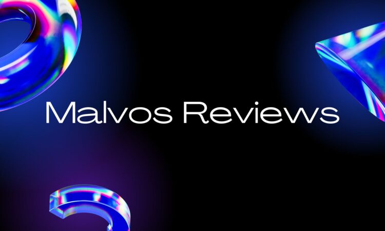 Malvos Reviews