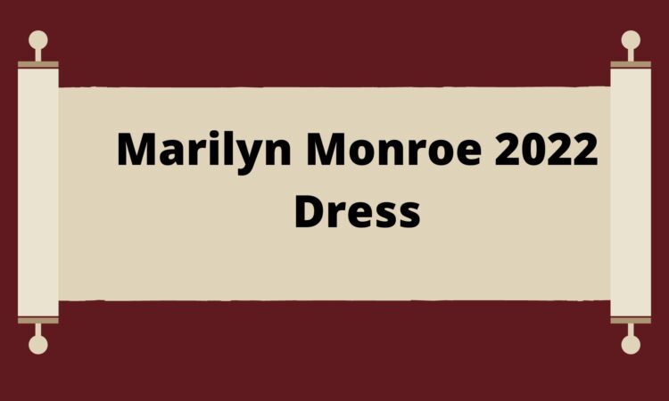 Marilyn Monroe 2022 Dress