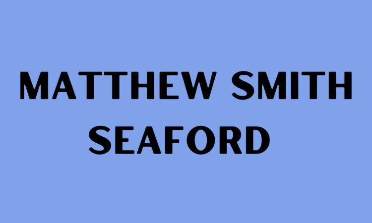 Matthew Smith Seaford