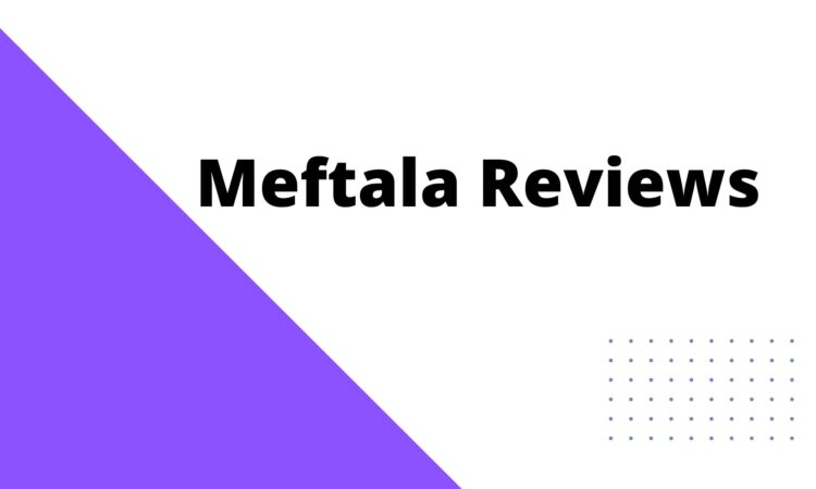 Meftala Reviews