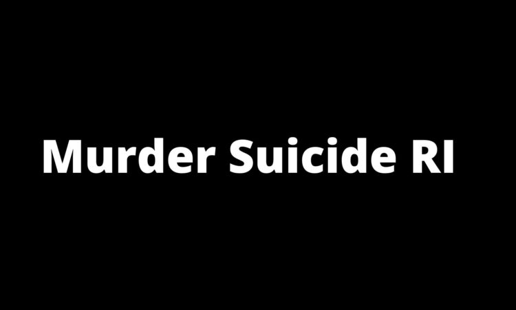 Murder Suicide RI