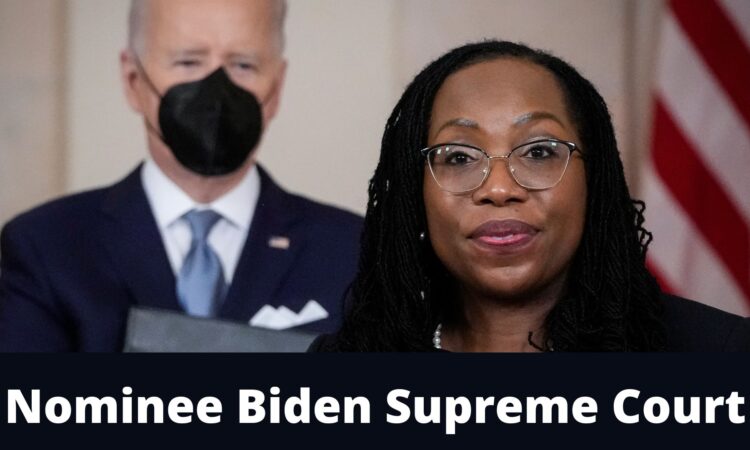 Nominee Biden Supreme Court