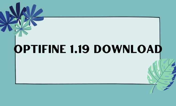 Optifine 1.19 Download