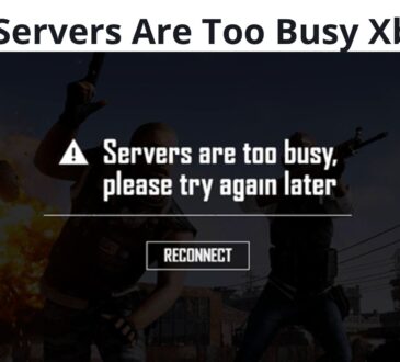 PUBG Servers Are Too Busy Xbox Fix