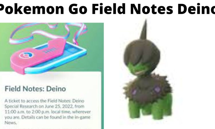 Pokemon Go Field Notes Deino