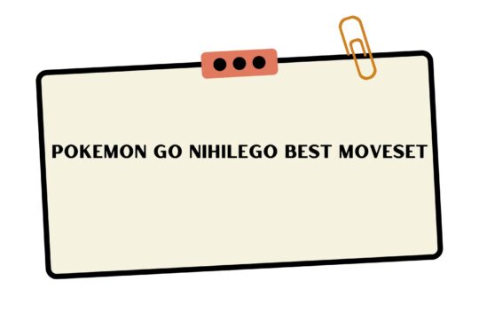 Pokemon Go Nihilego Best Moveset