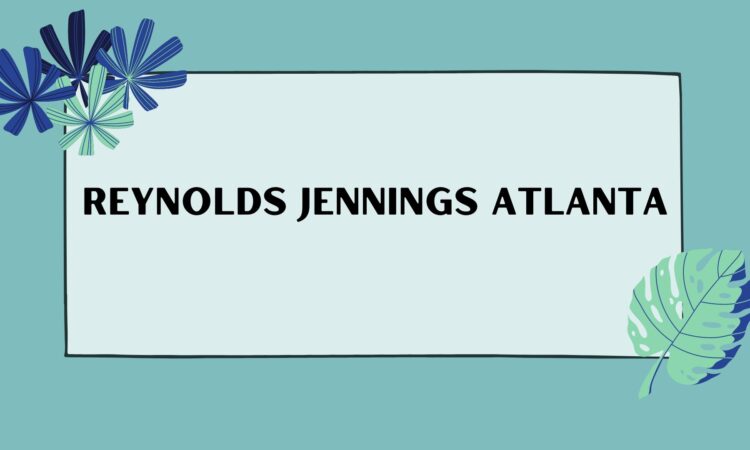 Reynolds Jennings Atlanta