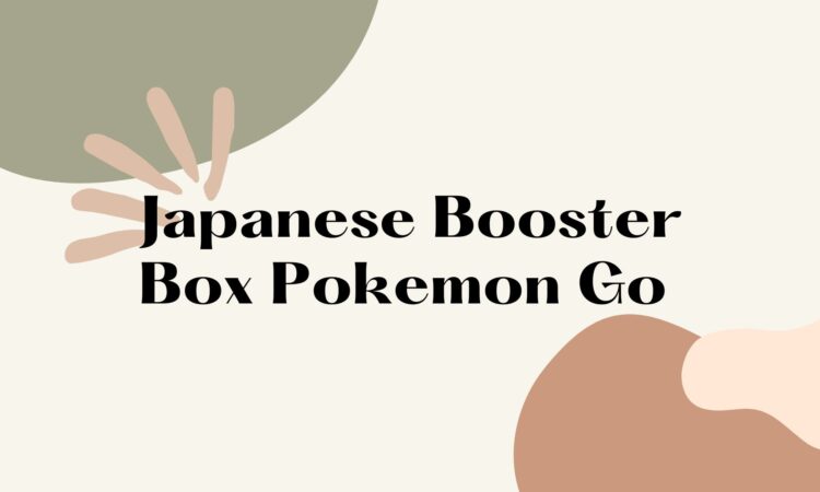 Japanese Booster Box Pokemon Go