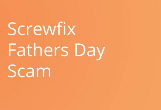 Screwfix Fathers Day Scam