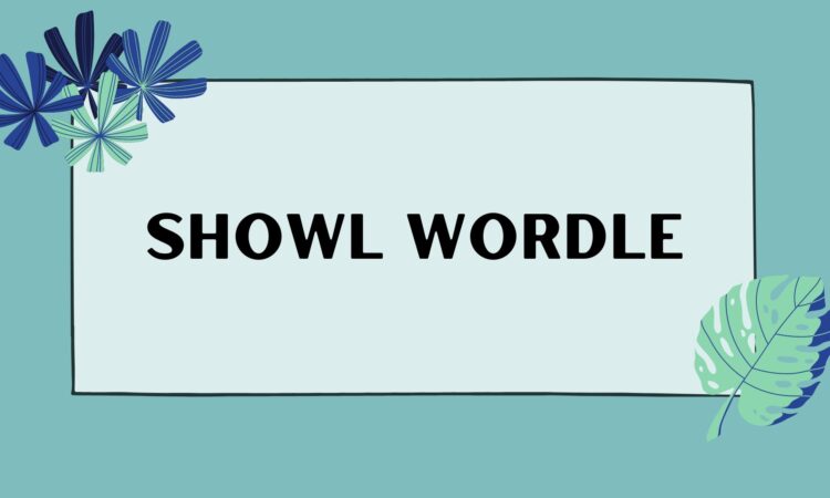 Showl Wordle