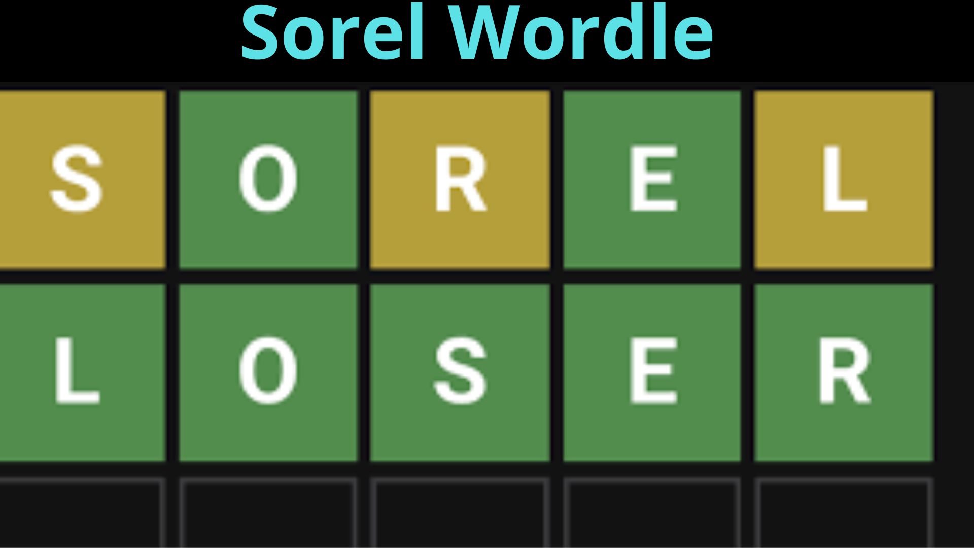 Sorel Wordle (June) Check Details!