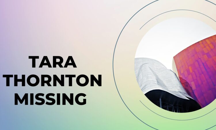 Tara Thornton Missing