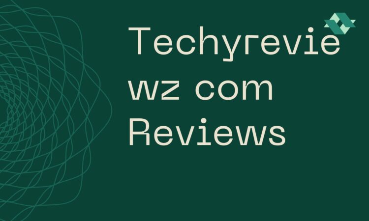 Techyreviewz com Reviews