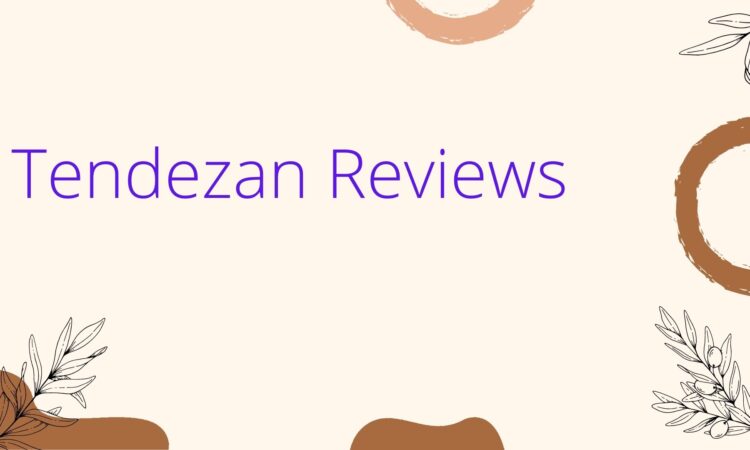 Tendezan Reviews