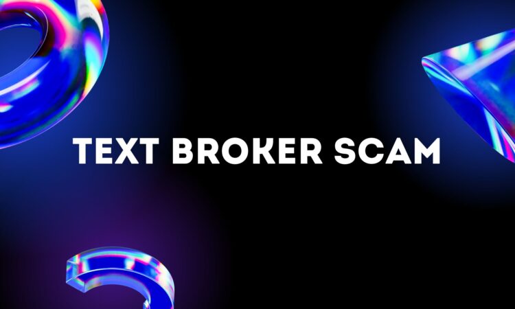 Text Broker Scam