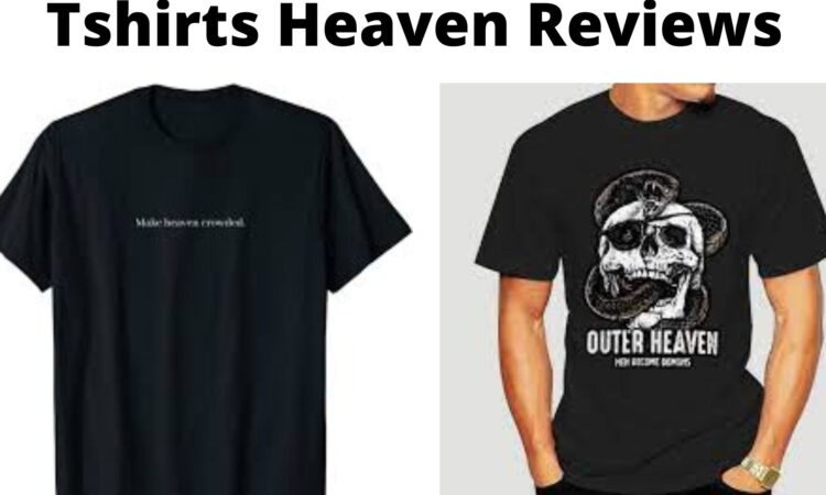 Tshirts Heaven Reviews