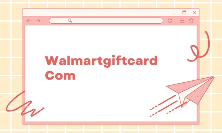 Walmartgiftcard Com