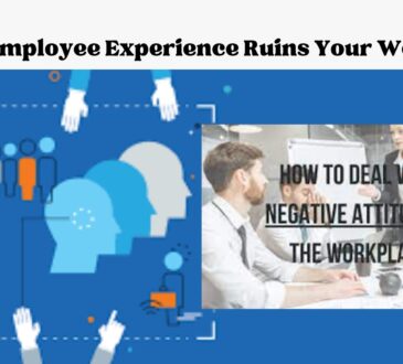 How Bad Employee Experience Ruins Your Workplace?