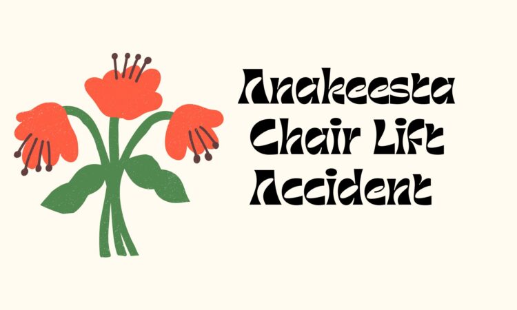 Anakeesta Chair Lift Accident