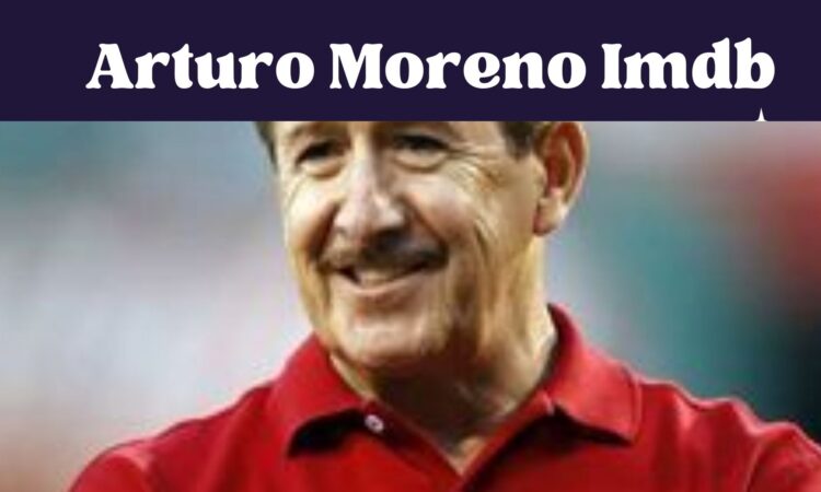 Arturo Moreno Imdb