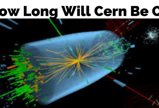 How Long Will Cern Be On