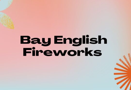 Bay English Fireworks