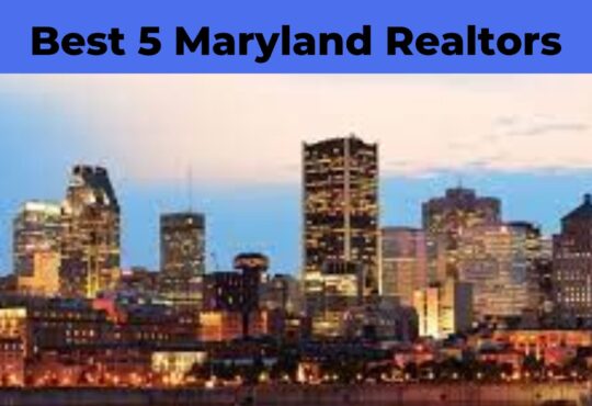 Best 5 Maryland Realtors