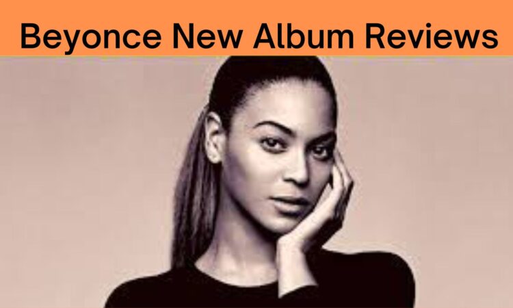 Beyonce New Album Reviews