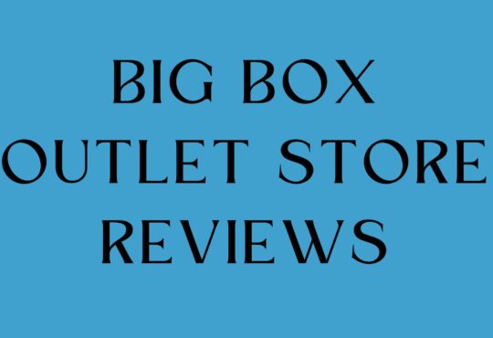 Big Box Outlet Store Reviews