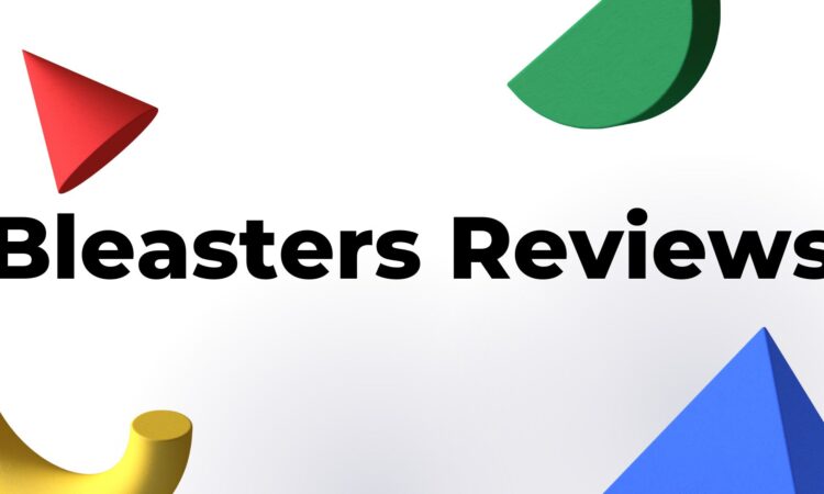 Bleasters Reviews