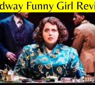 Broadway Funny Girl Reviews