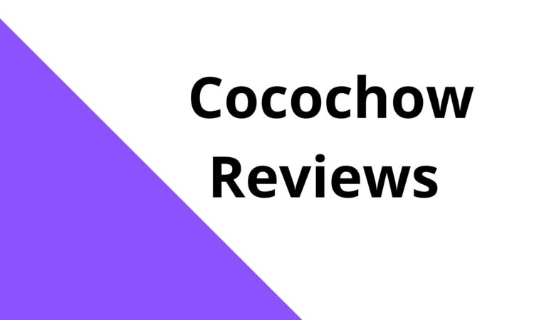 Cocochow Reviews