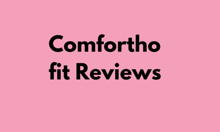 Comforthofit Reviews