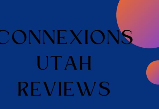 Connexions Utah Reviews