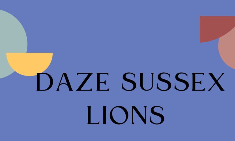 Daze Sussex Lions