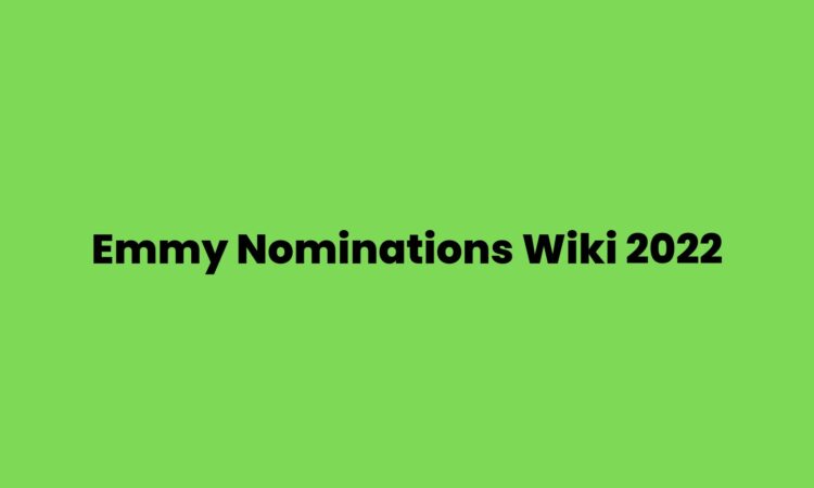 Emmy Nominations Wiki 2022